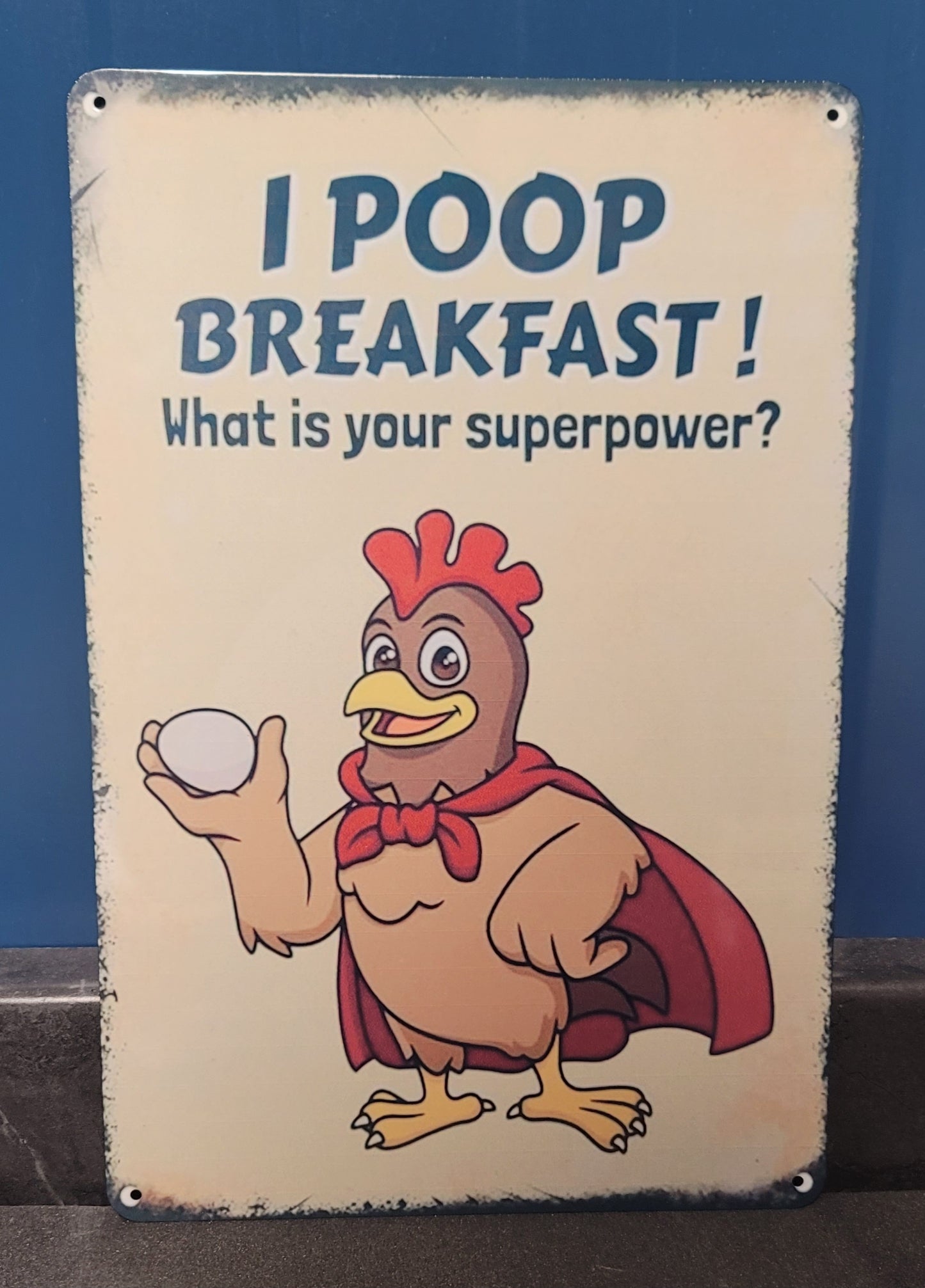 Chicken superpower metal sign