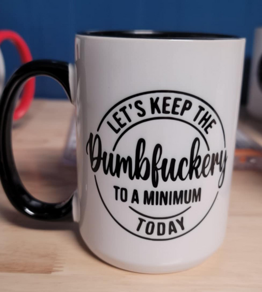 Dumbf***ery mug