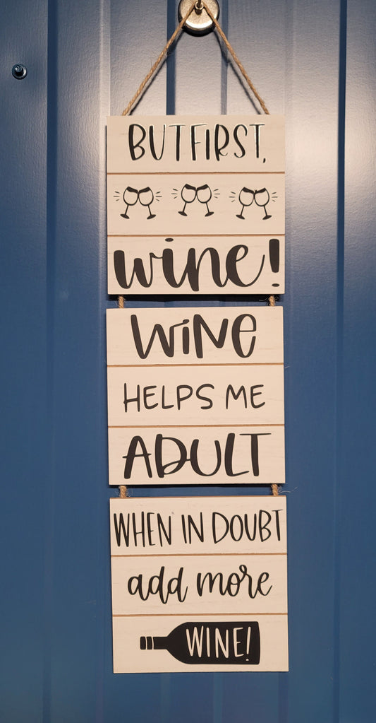 But First, Wine Sign