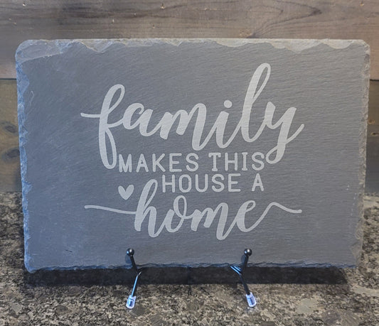 Family makes this House a Home