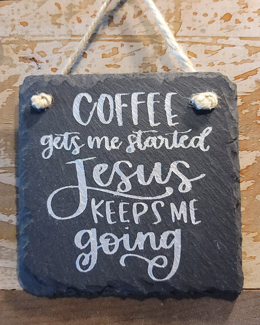 4x4 hanging slate coffee and Jesus