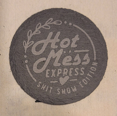 4x4 Hot Mess Slate Coaster – Funny Handcrafted Gift