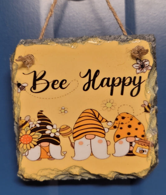 Bee Happy hanging sublimated slate