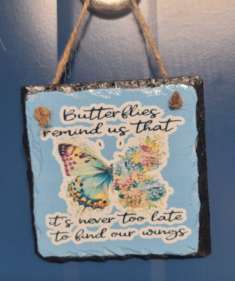 Butterflies remind us hanging slate blue