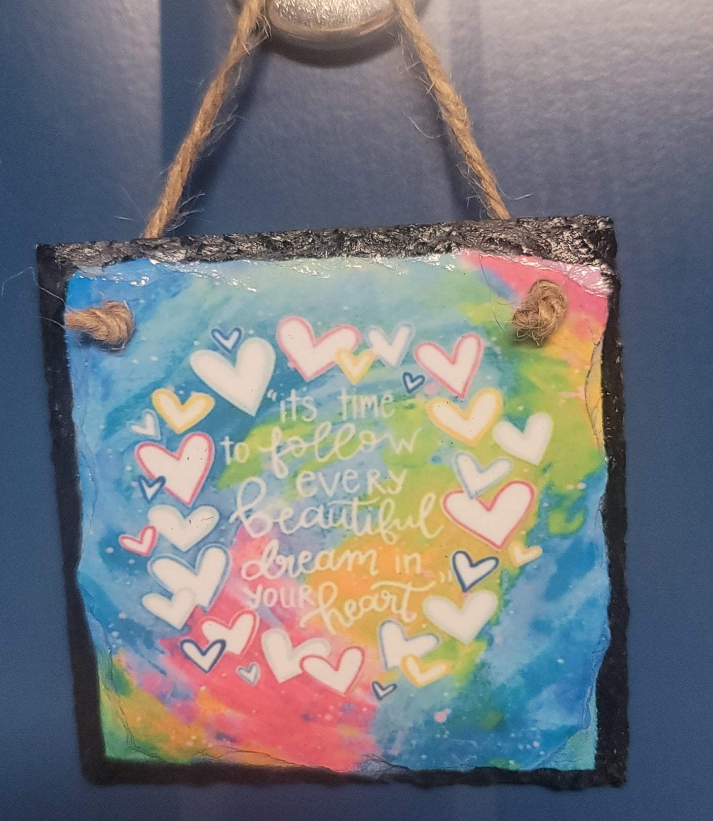 Every beautiful dream hanging slate