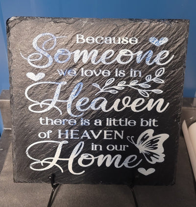 Because Someone We Love is in Heaven 10x10 Slate – Memorial Gift
