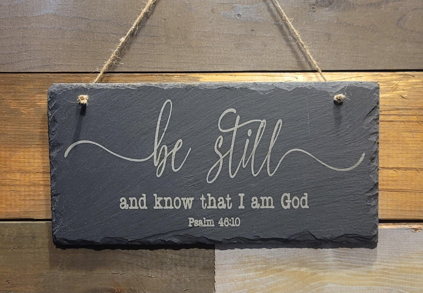 Be Still and Know That I Am God Hanging Slate – Faith Gift