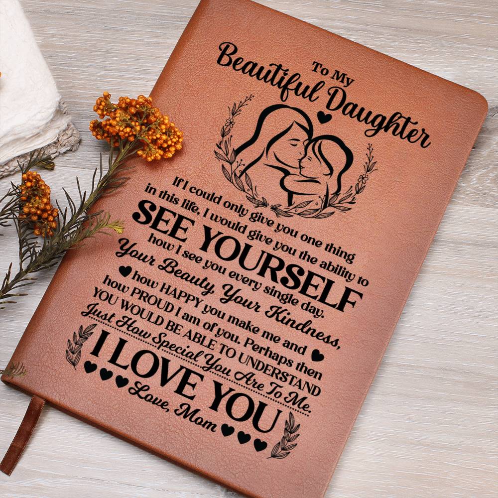 To My Beautiful Daughter – Personalized Leather Journal Gift