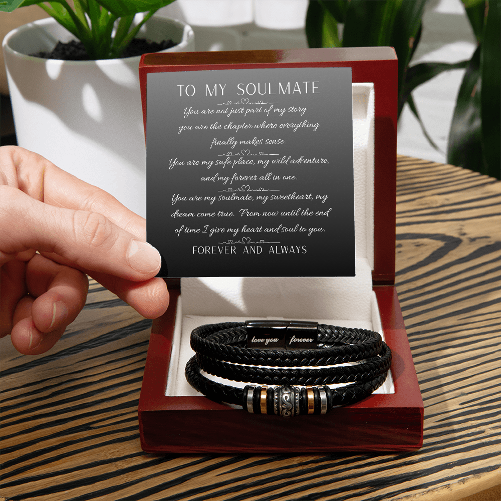 To My Soulmate - Love You Forever Bracelet