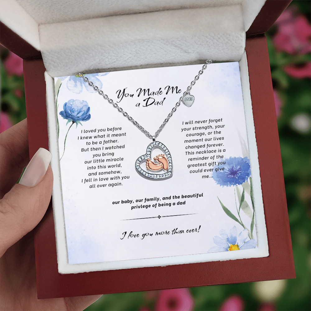 You Made Me a Dad - Baby Feet Heart Necklace