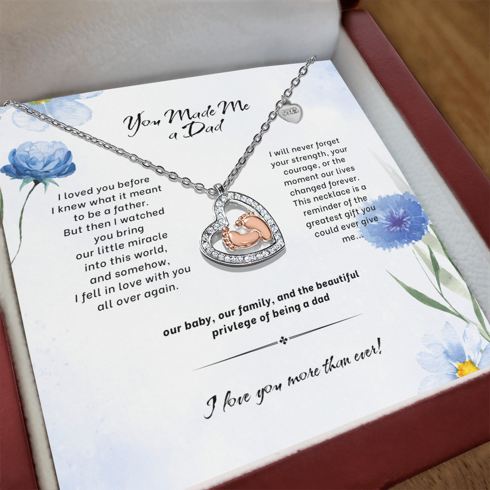 You Made Me a Dad - Baby Feet Heart Necklace