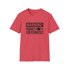 Highly Caffeinated T‑Shirt — Warning! Coffee Lovers Tee