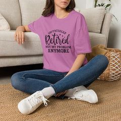 Retired Not My Problem T‑Shirt